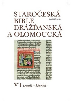 Staročeská bible drážďanská a olomoucká sv.I,IIV 2. Ozeáš - 2. Makabejská