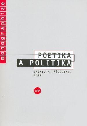 Kniha Poetika a politika. Umenie a päťdesiate roky