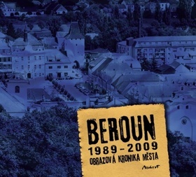 Kniha Beroun 1989-2009 - Obrazová kronika města