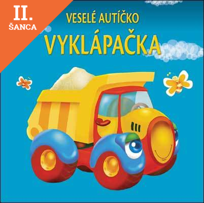 Lacná kniha Vyklápačka-veselé autíčko