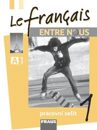 Le francais Entre Nous A1 - pracovní sešit 1