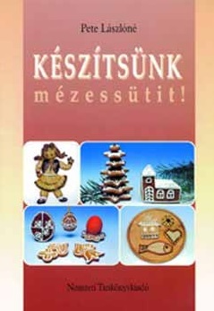 Készítsünk mézessütit!