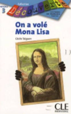 On a volé Mona Lisa