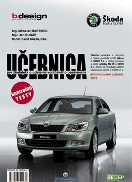 Učebnica pre žiadateľa o udelenie vodičského oprávnenia - aktualizované vydanie 2010