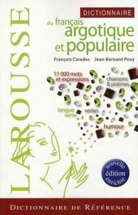 Dictionnaire-argotique et populaire