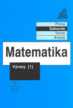 Matematika-Výrazy 1 - Kolektív autorov