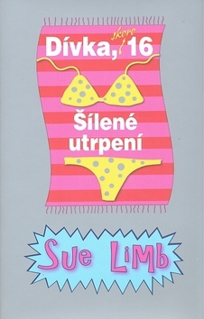 Dívka, 16: Šílené utrpení