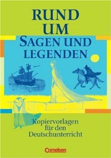 Rund um Sagen und Legenden