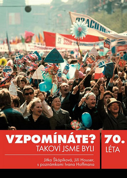 Vzpomínáte? Takoví sme byli 70.léta
