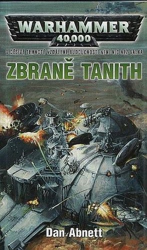 Kniha Warhammer - Zbraně Tanith - Dan Abnett,Vojtěch Dušek