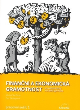Kniha Finanční a ekonomická gramotnost pro ZŠ a víceletá gymnázia - Pracovní sešit 1