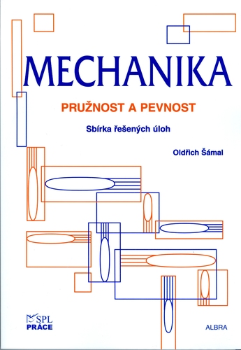 Kniha Mechanika - pružnost a pevnost