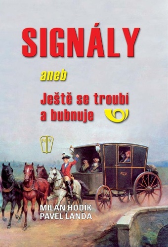 Kniha Signály aneb Ještě se troubí a bubnuje