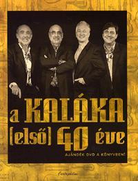 A Kaláka (első) 40 éve  DVD melléklettel