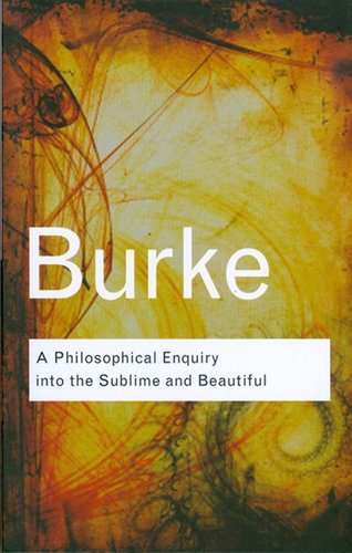 A Philosophical Enquiry into the Sublime and Beautiful