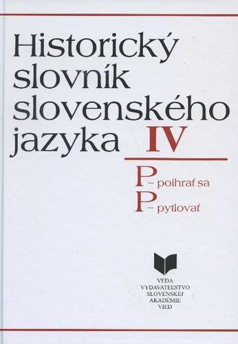 Historický slovník slovenského jazyka IV - Kolektív autorov