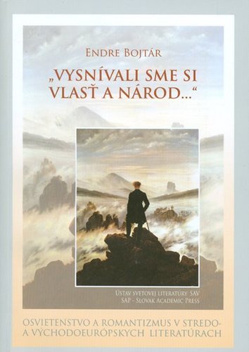 Kniha Vysnívali sme si vlasť a národ... - Endre Bojtár,Gabriela Magová,Margaréta Kontrišová