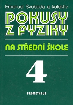 Pokusy z fyziky na Střední škole 4.