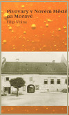 Kniha Pivovary v Novém Měště na Moravě - Filip Vrána