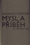 Mysl a příbeh ve filmové fikci