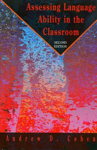 Assessing Language Ability in the Classroom - Second Edition