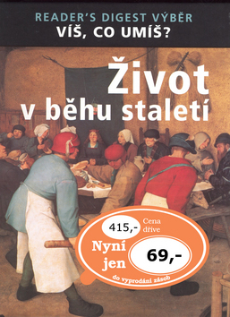 Život v behu staletí