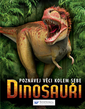 Poznávej věci kolem sebe Dinosauři