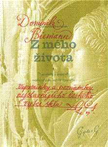Z mého života .Vzpomínky a poznámky nejslavnějšího českého rytce skla
