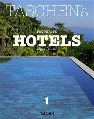 Taschen's Favourite Hotels