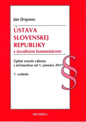 Ústava SR s úvodným komentárom, 1.1.2011, 7. vydanie