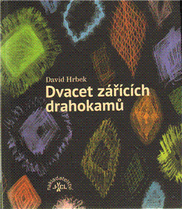 Dvacet zářících drahokamů+CD