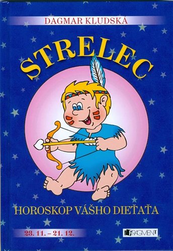 Horoskop vášho dieťaťa - Strelec