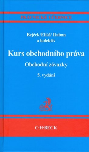 Kurs obchodního práva - Obchodní závazky 5. vydání
