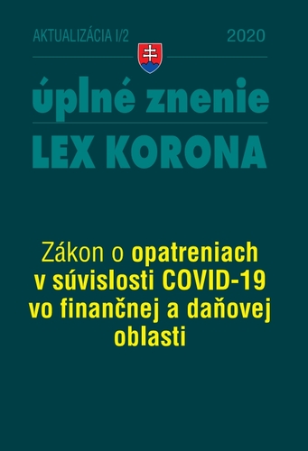 Zákony 2020 I aktualizácia I 2 - LEX-KORONA - daňová a finančná oblasť