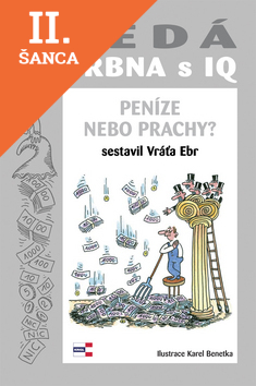 Lacná kniha Šeda drbna s IQ Peníze nebo...