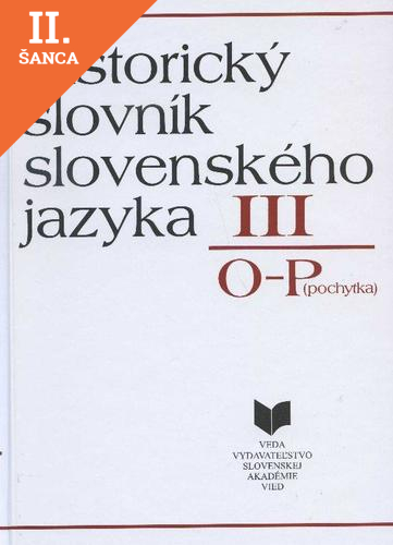 Lacná kniha Historický slovník slovenského jazyka III. O-P