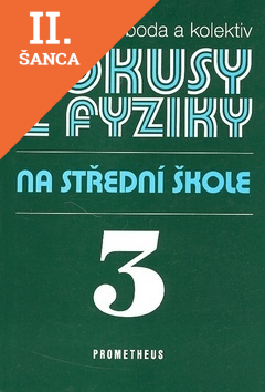 Lacná kniha Pokusy z fyziky na SŠ 3