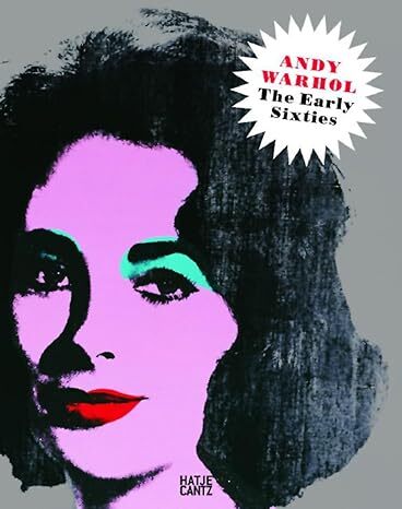 Andy Warhol the Early Sixties