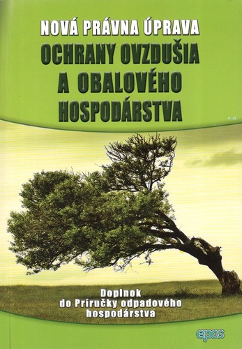 Nová Právna úprava ochrany ovzdušia a obalového hospodárstva