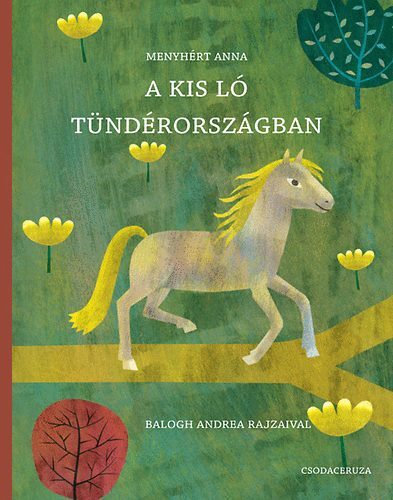 A kis ló tündérországban