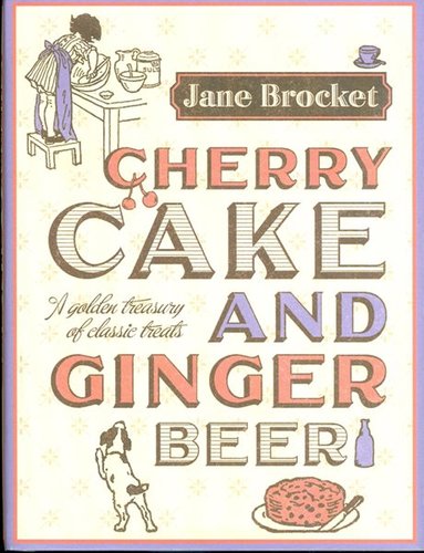 Cherry Cake and Ginger Beer