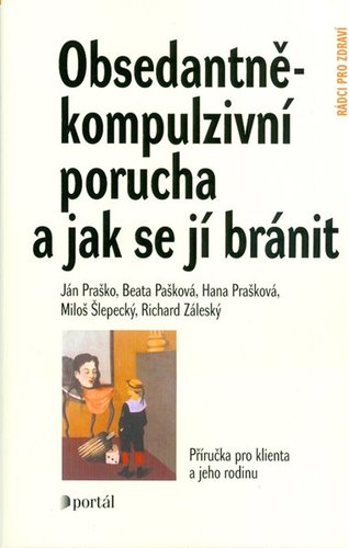 Obsedantně - kompulzivní porucha a jak se jí bráni