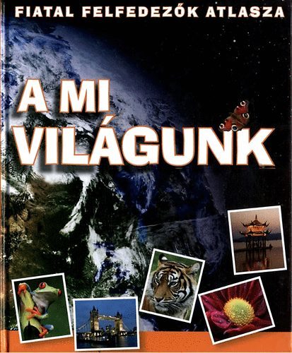 A mi világunk