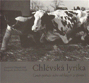 Chlévská lyrika aneb zvířata nám odcházejí ze živo