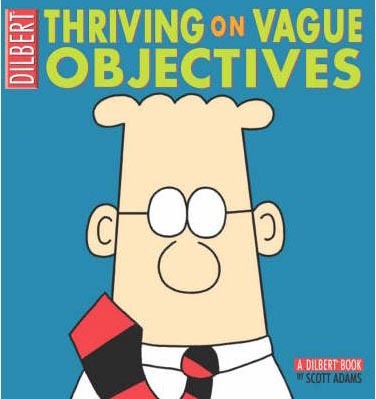 Thriving on Vague Objectives
