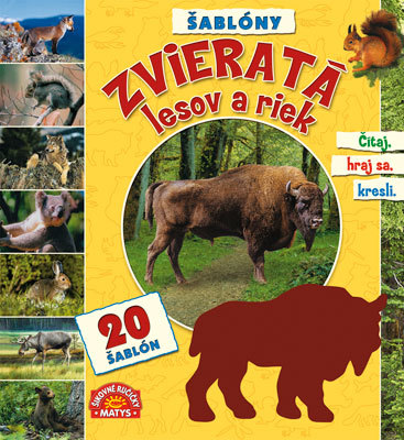 Zvieratá lesov a riek + 20 šablón