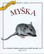 Bydlí s námi myška