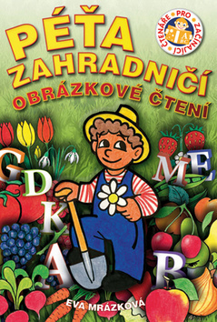 Péťa zahradničí obrázkové čtení