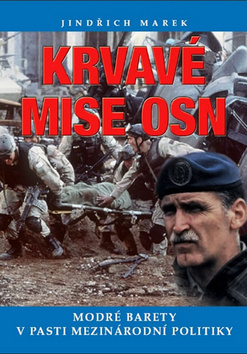 Krvavé mise OSN Modré barety v pasti mezinárodní p