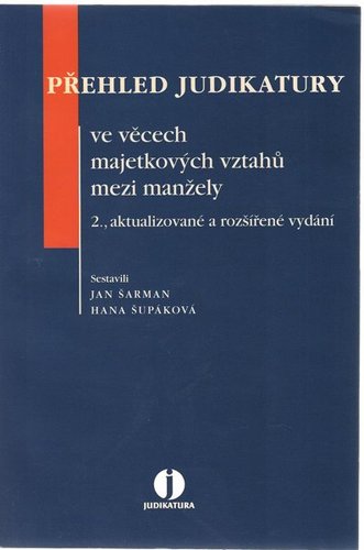 Přehled judikatury ve věcech majetkových vztahů mezi manžely, 2.vydání